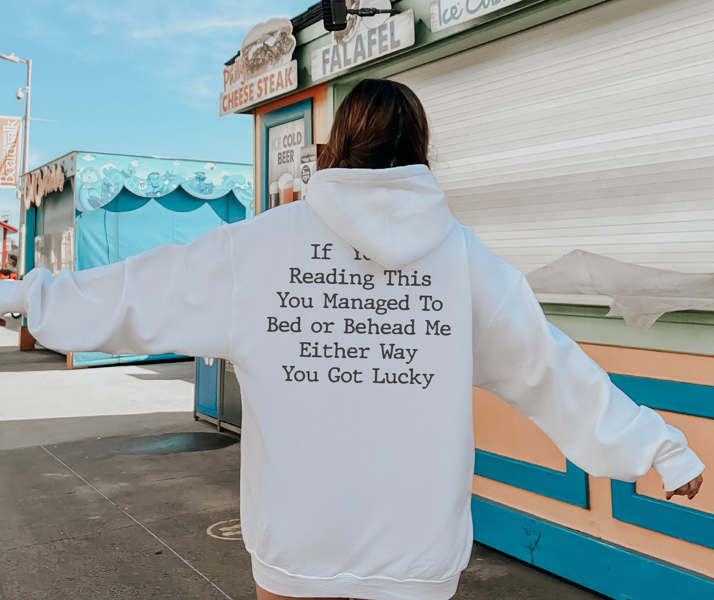 If You Are Reading This You Managed to Bed or Behead me Either Way You Got Lucky Sweatshirt, Sarcastic Sweatshirt, Meme Sweatshirt