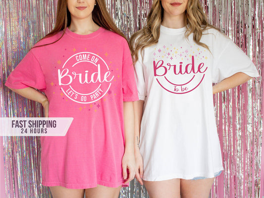 Let's Go Party Tshirt, Bride Shirt, Bride Shirt, Gift for Bride, Bachelorette Party, Bride Gifts, Bachelorette Party Shirt, Gifts for Bride