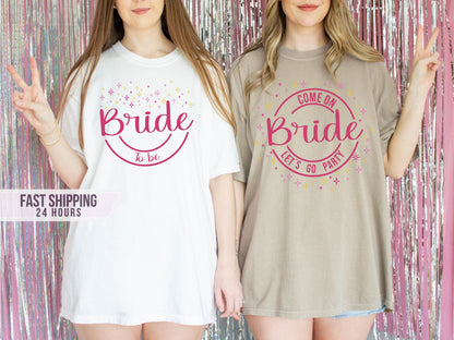 Let's Go Party Tshirt, Bride Shirt, Bride Shirt, Gift for Bride, Bachelorette Party, Bride Gifts, Bachelorette Party Shirt, Gifts for Bride