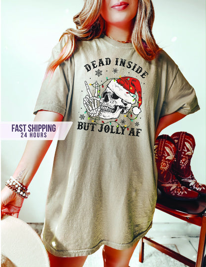 Dead Inside But Jolly Af Tshirt, Skeleton Shirt, Christmas Shirt, Funny Christmas Shirt, Christmas Skeleton Shirt, Christmas Gifts