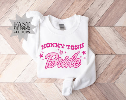 Honky Tonk Bride Sweatshirt, Bride Sweathirt, Bachelorette Party Hoodie, Country Western Sweatshirt, Bride Gifts, Western Bride Sweatshirt