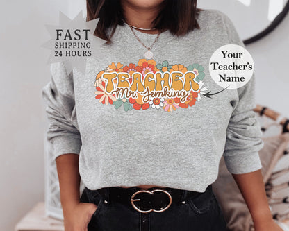 Custom Flower Teacher Sweatshirt, Teacher Sweatshirt, Flower Sweatshirt, Personalized Gifts, Custom Sweatshirt, Custom Gift, Flower Hoodie
