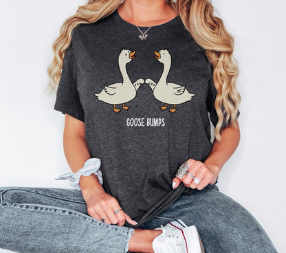 Goose Bumps Tshirt, Best Friend Shirt, Couple Shirt, Cute Gooses Tee, Best Friend Gift, Funny Shirt, Silly Goose Shirt, Trendy Shirts