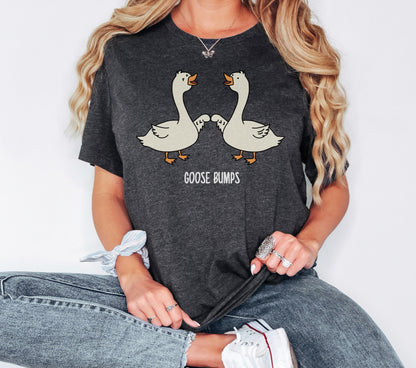 Goose Bumps Tshirt, Best Friend Shirt, Couple Shirt, Cute Gooses Tee, Best Friend Gift, Funny Shirt, Silly Goose Shirt, Trendy Shirts