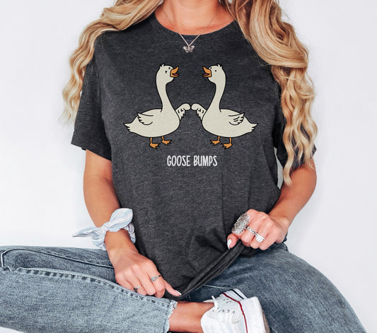 Goose Bumps Tshirt, Best Friend Shirt, Couple Shirt, Cute Gooses Tee, Best Friend Gift, Funny Shirt, Silly Goose Shirt, Trendy Shirts