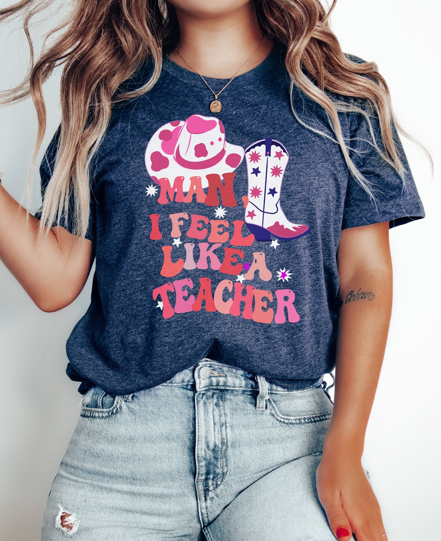 Man, I Feel Like a Teacher Tshirt, Western Teacher Shirt, Teachers Day Gift, Teacher Shirts ,Teacher Shirt, Teacher Gift, Western Shirt
