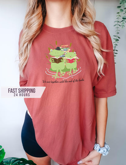 We are Together Until the End of Books Tshirt, Book Lover Gift,Book Shirt,Frog Lover Gift,Frog Shirt, Funny Shirt, Gift for Her,Gift for Him