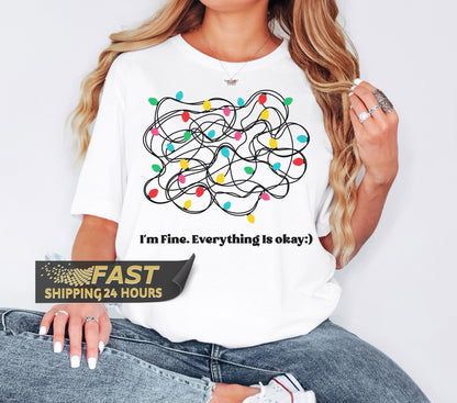 I'm Fine Everything Is Okay Tshirt, Christmas Shirt, Funny Gift, Christmas Gift, Christmas Tshirt, , Christmas Shirt,Funny Shirt