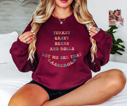 Turkey Gravy Beans and Rolls,Let me See That Casserole Sweatshirt, turkey Sweatshirt, Thanksgiving Sweatshirt,Fall Hoodie,Thanksgiving Gifts