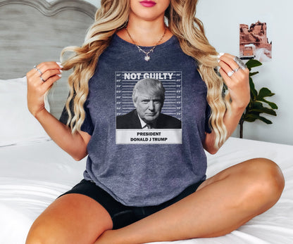 Not Guilty Tshirt, Trump Election Shirt, Trump Tshirt, Trump Shirt, Donald Trump Shirt, Election Shirt, Donald Trump Shirt, Gift for Her