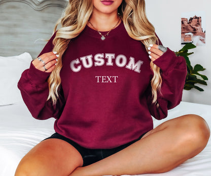 Custom Text Sweatshirt, Personalized Gifts, Custom Sweatshirt, Gift for Men, Custom Gift, Custom Text, Gift for Women, Customized Hoodie