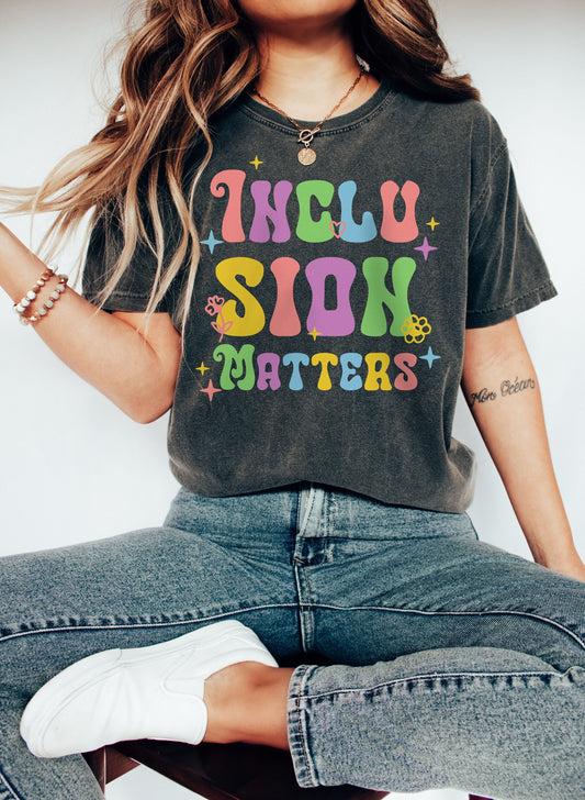 Inclusion Matters Tshirt, Mindfulness Shirt, Autism Awareness, Equality Shirt, Neurodiversity Shirt, Special Education Shirt, Autism Shirt