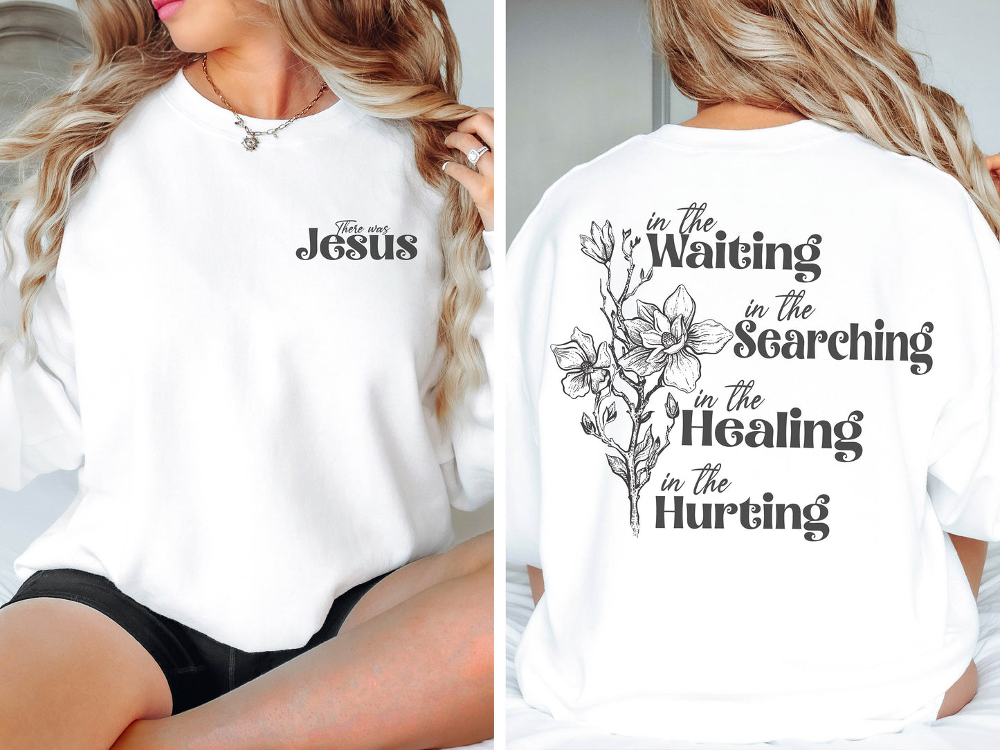 There was Jesus Sweatshirt, Floral Hoodie, Christian Sweatshirt, Jesus Sweatshirt, Religious Gift, Bible Verse Hoodie, Christian Gift