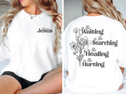 There was Jesus Sweatshirt, Floral Hoodie, Christian Sweatshirt, Jesus Sweatshirt, Religious Gift, Bible Verse Hoodie, Christian Gift