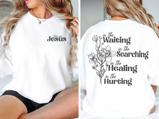There was Jesus Sweatshirt, Floral Hoodie, Christian Sweatshirt, Jesus Sweatshirt, Religious Gift, Bible Verse Hoodie, Christian Gift