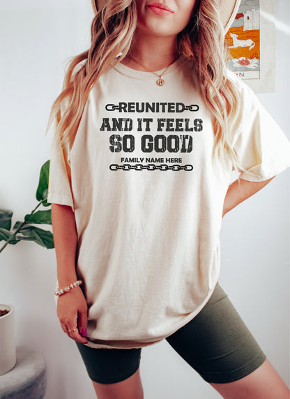 Reunited and It Feels so Good Shirt,Family Shirt,Custom Family Matching Tshirt, Family Reunion Gift, Personalized Gifts, Gift for Her
