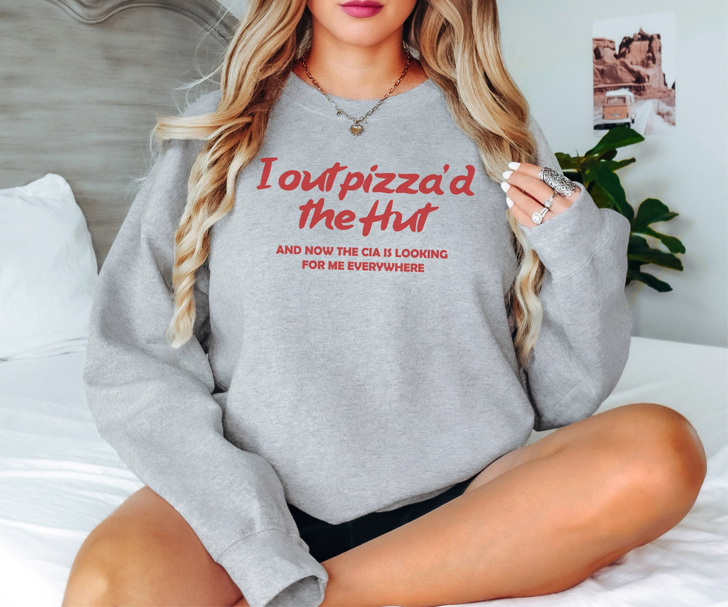 I Out Pizza'd the Hut Sweatshirt, Funny Meme Sweatshirt, Weird Sweatshirt, Trendy Sweatshirt, Crewneck Sweatshirt,Gift for Her,Gift for Him