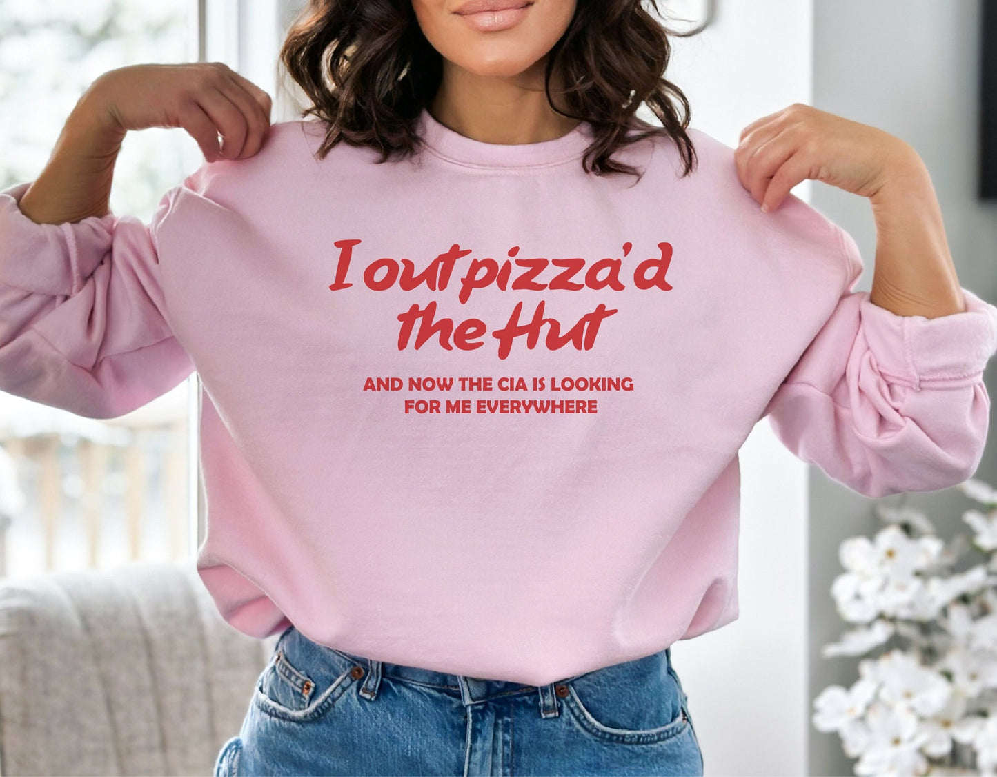 I Out Pizza'd the Hut Sweatshirt, Funny Meme Sweatshirt, Weird Sweatshirt, Trendy Sweatshirt, Crewneck Sweatshirt,Gift for Her,Gift for Him