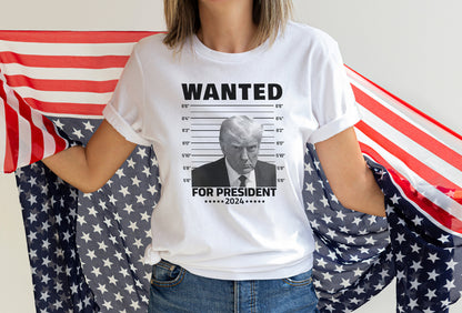 Wanted for President Tshirt, Trump Shirt, Trump Not Guilty Shirt, Trump Election Shirt, Never Surrender Tee, Election Tee, Trump 2024 Shirt
