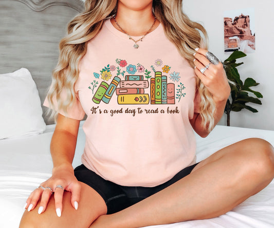 It's a Good Day to Read a Book Tshirt,Teacher Shirt,Bookish Shirt,Book Lover Shirt, Teacher Appreciation Gifts, Book Lover Shirt, Book Shirt