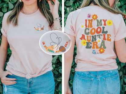 In My Cool Auntie Era Tshirt, Auntie Shirt, Auntie Gift, New Aunt Gift, Auntie Tshirt, Aunt Gifts, Gift for Mom, Cool Aunt Shirt, Aunt Shirt