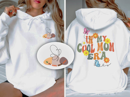 In My Cool Mom Era Sweatshirt, New Mom Gift, Mom Hoodie, Mom Gifts, Gift for Mom, Cool Mom Sweatshirt, Mom Sweatshirt, Mothers Day Gift
