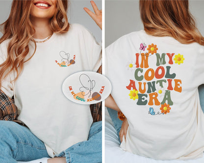 In My Cool Auntie Era Tshirt, New Aunt Gift, Auntie Tshirt, Aunt Gifts, Gift for Mom, Cool Aunt Shirt, Aunt Shirt, Auntie Shirt, Auntie Gift