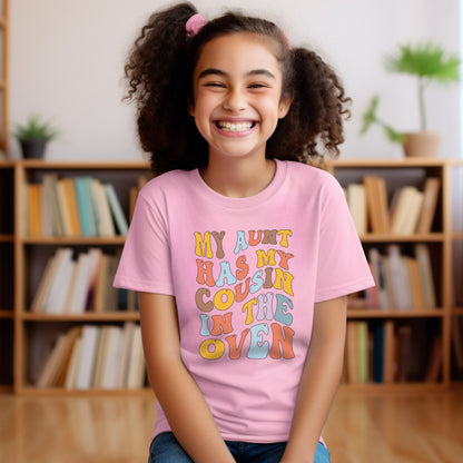 My Aunt Has My Cousin in the Oven Tshirt, Cousin Shirt, Cousin Crew Shirt ,Big Cousin Shirt, Cousin Shirt,Cousin Tshirt,Cousin Gift
