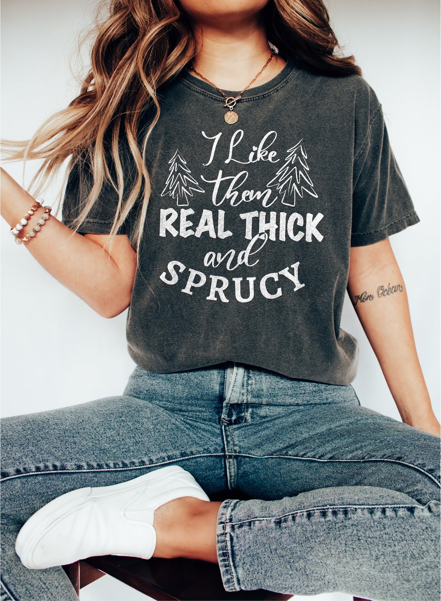 I Like Them Real Thick and Sprucy Shirt, Cute Christmas Shirt, Funny Christmas Shirt, Christmas Gift, Christmas Shirt, Christmas Tree Shirt