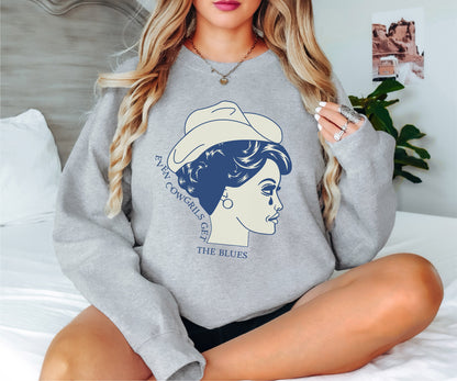 Even Cowgirls Get the Blues Sweatshirt,Cowgirl Sweatshirt, Cowgirl Hoodie,  Western Sweatshirt,Cowgirl Gift,Western Sweatshirt