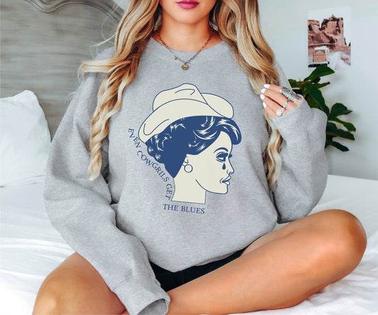 Even Cowgirls Get the Blues Sweatshirt,Cowgirl Sweatshirt, Cowgirl Hoodie,  Western Sweatshirt,Cowgirl Gift,Western Sweatshirt