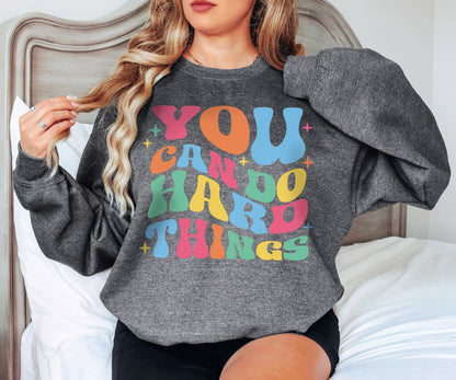 You Can Do Hard Things Sweatshirt,Teacher Life, Special Education Sweatshirt, Gift For Her, School Counselor Hoodie,Inspirational Sweatshirt