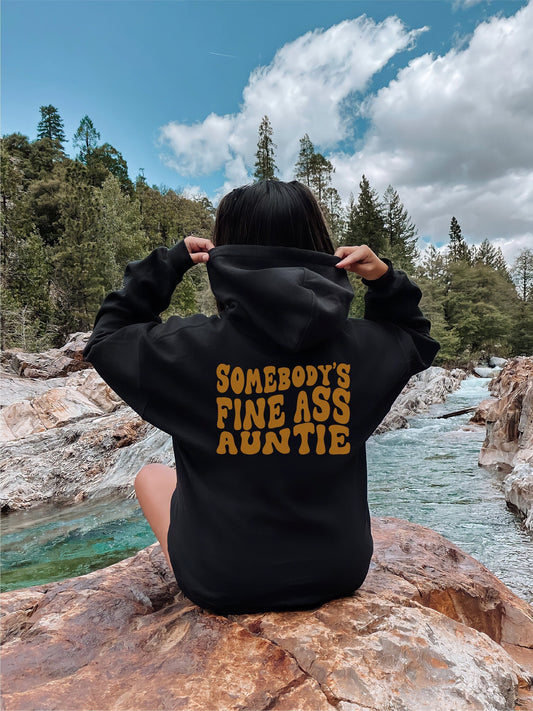 Somebody's Fine Ass Auntie Sweatshirt, Aunt Sweatshirt,Auntie Gift Hoodie,Gift for Aunt, Cool Aunt Hoodie,Mothers Day Gift,Auntie Sweatshirt