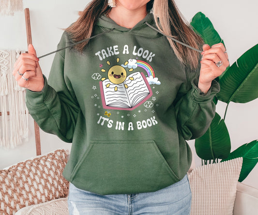Take A Look It's In a Book Sweatshirt,Book Lover Hoodie, Librarian Sweatshirt,Bookish Hoodie,Reading Sweatshirt,Reading Book,Book Lover Gift