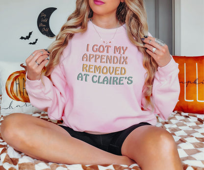 I Got My Appendix Sweatshirt, Meme Sweatshirt, Funny Quote Hoodie, Funny Sayings Sweatshirt, Funny Meme Sweatshirt, TikTok Trending Hoodie