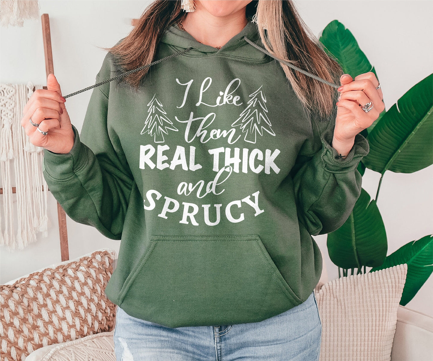 I Like Them Real Thick and Sprucy Sweatshirt, Christmas Sweatshirt, Christmas Tree Hoodie, Cute Christmas Sweatshirt, Funny Christmas Hoodie