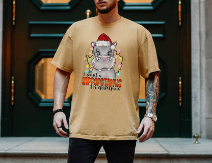 I Want a Hippopotamus Tshirt, Christmas Shirt, Christmas Hippo Shirt, Christmas Gifts, Hippo Shirt, Happy Christmas Tee, Christmas Gift