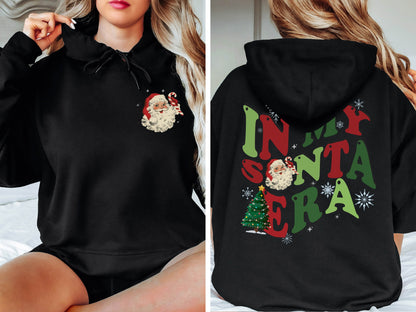 In My Santa Era Sweatshirt,Cute Christmas Hoodie, Santa Hoodie,Christmas Sweatshirt, Holiday Sweatshirt,Christmas Gift,Santa Sweatshirt