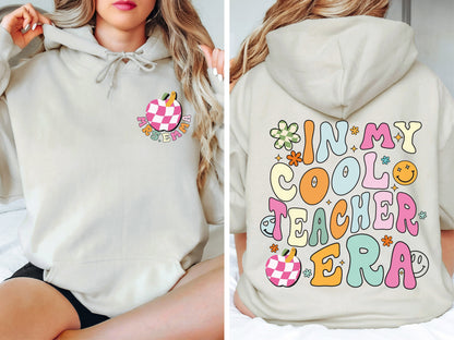 In My Cool Teacher Era Sweatshirt,  Teacher Era Hoodie,Back to School Hoodie,Teacher Appreciation Gift, Custom Gift, Teacher Sweatshirt