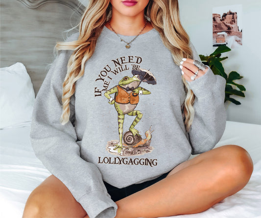 If You Need Me I Will Be Lallygagging Sweatshirt, Japanese Frog Sweatshirt,  Sweatshirt, Frog Hoodie, Frog Lover Gift,Frog Sweatshirt