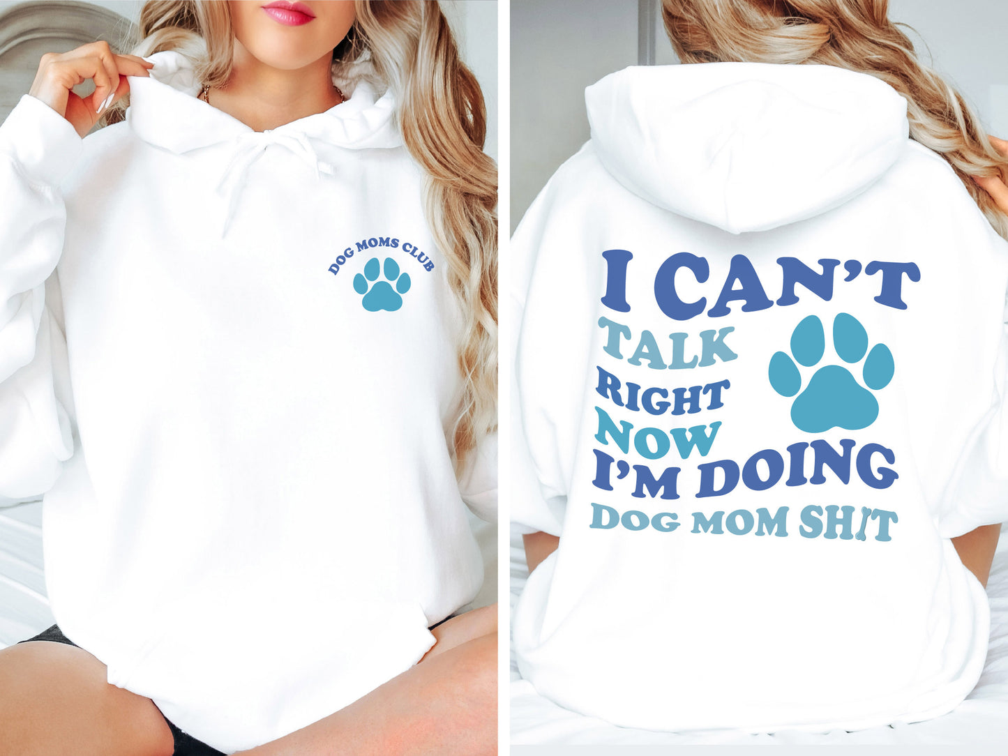 I Can't Talk Right Now I'm Doing Dog Mom Shit Sweatshirt, Dog Lover Hoodie, Dog Mom Gift, Dog Sweatshirt, Dog Mom Hoodie, Dog Hoodie