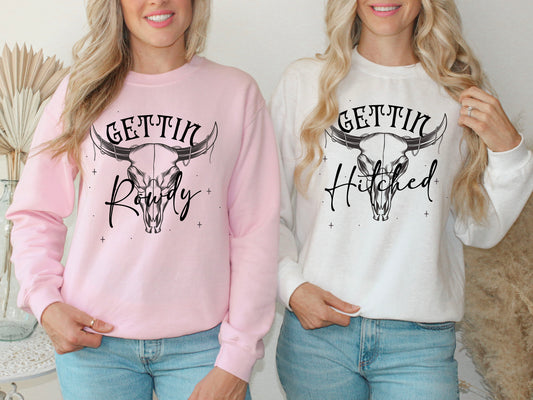 Getting Hitched Rowdy Sweatshirt,Country Bachelorette Hoodie,Team Bride Hoodie,Bride Sweatshirt,Western Sweatshirt,Bachelorette Party Hoodie