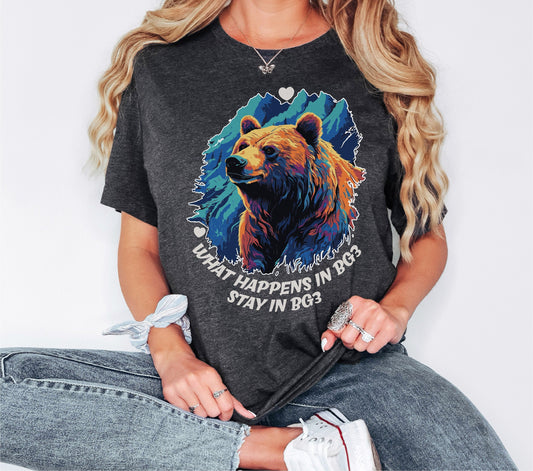 What Happens in BG3 Stay İn BG3 Tshirt, Funny Meme Shirt, Bear Shirt, Mama Bear Shirt, Bear Gift, Game Day Shirt, Game Day Gift
