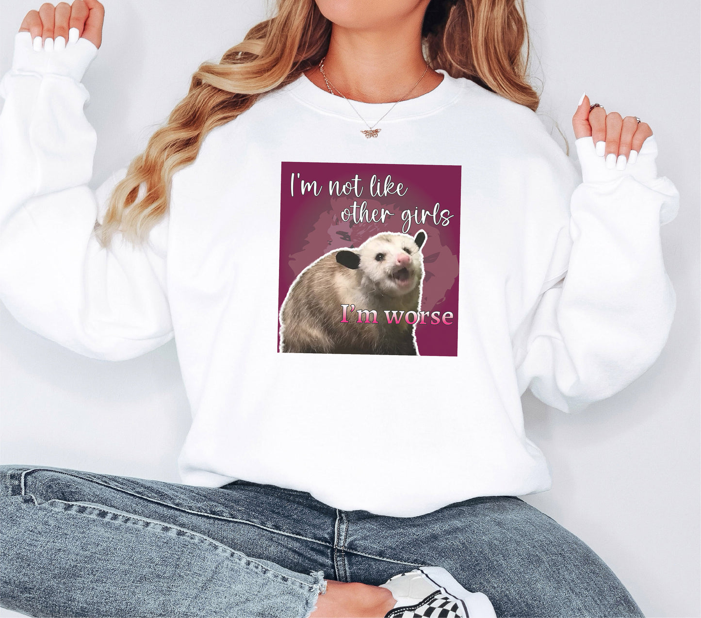 I'm Not Like Other Girls, I'm Worse Sweatshirt, Raccoon Sweatshirt, Weird Hoodie, Meme Sweatshirt, Trash Panda Sweatshirt, Funny Sweatshirt