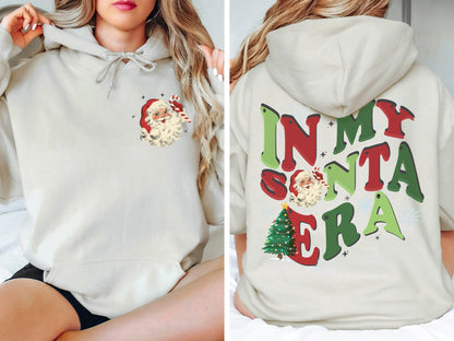 In My Santa Era Sweatshirt,Cute Christmas Hoodie, Santa Hoodie,Christmas Sweatshirt, Holiday Sweatshirt,Christmas Gift,Santa Sweatshirt