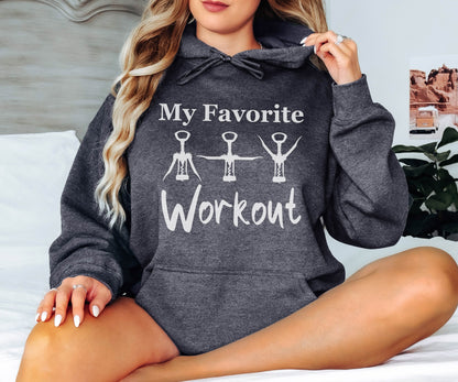 My Favorite Workout Sweatshirt, Wine Tasting Hoodie, Matching Gym Hoodie, Fitness Sweatshirt, Wine Lover Gift, Workout Corkscrew Sweatshirt