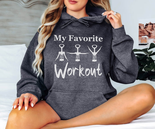 My Favorite Workout Sweatshirt, Wine Tasting Hoodie, Matching Gym Hoodie, Fitness Sweatshirt, Wine Lover Gift, Workout Corkscrew Sweatshirt
