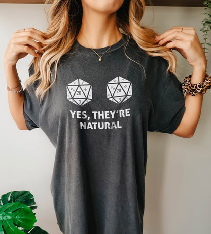 Yes They're Natural Tshirt, Critical Role Shirt,Dungeon Shirt, Funny Shirt,Gift for Her, Dungeons Dragons, Dice Boobs Shirt, Funny RPG Shirt