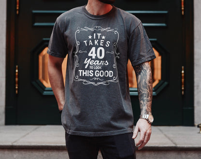 It Takes 40 Years to Look This is Good Tshirt, Birthday Gift,  Shirt, 40th Birthday Gift, Birthday Shirt, 40th Birthday Shirt