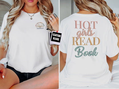 Hot Girls Read Book Tshirt, Reading Shirt, Custom Gift, Bookish Shirt, Book Lover Gift, Girlfriend Gift, Custom Shirt, Book Lover Shirt